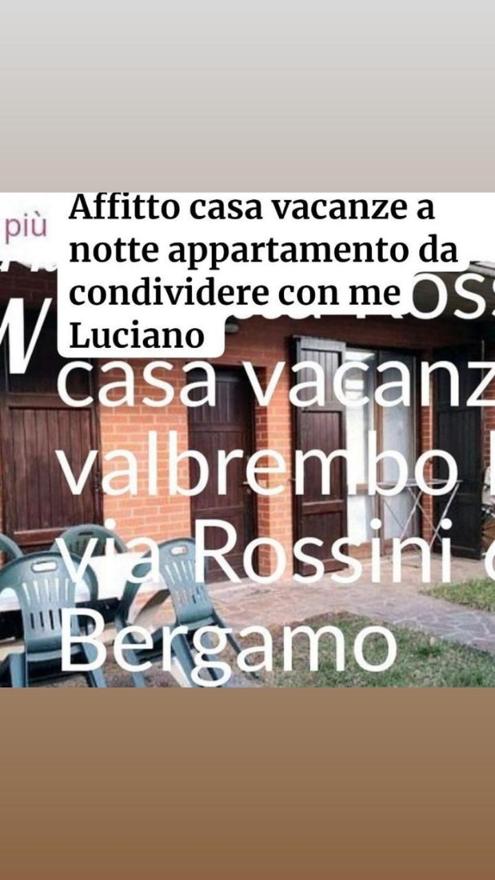 Villetta Rossini Appartamento Da Condividere Con Me Luciano Servizio Ospiti Taxi Driver Navetta No Wifi 2 Camera Da Letto Per 5 Persone Valbrembo Екстер'єр фото